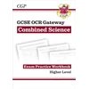 KNYGA Cgp Books GCSE Combined Science OCR Gateway Exam Practice Workbook - Higher