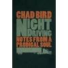 KNYGA Chad Bird Night Driving