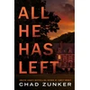 KNYGA Chad Zunker All He Has Left