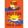 KNYGA Chantal James None But the Righteous