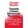 KNYGA Chantal Mouffe Towards a Žalias Democratic Revolution