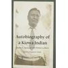 KNYGA Charles E Apekaum Autobiography of a Kiowa Indian