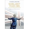 KNYGA Charles Moore Margaret Thatcher
