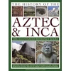 KNYGA Charles Phillips History of the Atzec &amp; Inca: Two Illustrated Reference Books