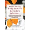 KNYGA Charles S. Mansueto PhD Overcoming Body-Focused Repetitive Behaviors
