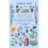 KNYGA Charlie Hart No Fear Gardening