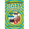 KNYGA Charlie P Brooks Super-Secret Diary of Holly Hopkinson: A Little Bit of a Big Disaster