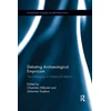 KNYGA Charlotta Hillerdal Debating Archaeological Empiricism