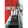 KNYGA Charlotte Duckworth Unfollow Me