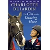 KNYGA Charlotte Dujardin Girl on the Dancing Horse