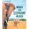 KNYGA Charlotte Guillain What the Elephant Heard