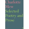 KNYGA Charlotte Mary Mew Selected Poetry and Prose