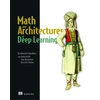 KNYGA Chaudhury K Math and Architectures of Deep Learning
