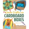 KNYGA Chelsey Luciow Clever Crafts with Cardboard Boxes