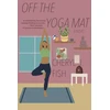 KNYGA Cheryl J Fish Off the Yoga Mat