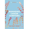 KNYGA Cheryl Rezek Managing Cancer Symptoms: The Mindful Way