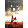 KNYGA Chevy Stevens Author Those Girls, The electrifying thriller that grips you from the very first page