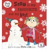 KNYGA Child Lauren Charlie and Lola: Snow is my Favourite and my Best