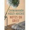 KNYGA Chimamanda Ngozi Adichie Notes on Grief