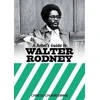 KNYGA Chinedu Chukwudinma Rebel's Guide to Walter Rodney