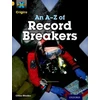KNYGA Chloe Rhodes Project X Origins: Gold Book Band, Oxford Level 9: Head to Head: An A-Z of Record Breakers
