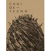 KNYGA Choi Ok Yeung: Art &amp; Nature