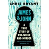 KNYGA Chris Bryant James and John, A True Story of Prejudice and Murder