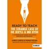 KNYGA Chris Curtis Ready to Teach: The Strange Case of Dr Jekyll &amp; Mr Hyde