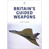 KNYGA Chris Gibson Britain's Guided Weapons