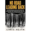 KNYGA Chris Heath No Road Leading Back