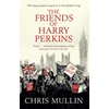 KNYGA Chris Mullin Friends of Harry Perkins