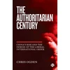 KNYGA Chris Ogden Authoritarian Century
