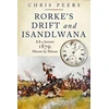 KNYGA Chris Peers Rorke's Drift and Isandlwana