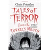 KNYGA Chris Priestley Tales of Terror from the Tunnel's Mouth
