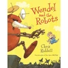 KNYGA Chris Riddell Wendel and the Robots