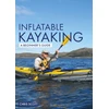 KNYGA Chris Scott Inflatable Kayaking: A Beginner's Guide