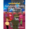 KNYGA Chris Skinner Captain Cake: Commander Pickle Is in a Pickle