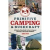 KNYGA Chris Speir Primitive Camping and Bushcraft (Speir Outdoors)