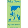 KNYGA Chris Stokel Walker Fake News, A pocket primer