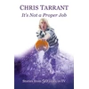 KNYGA Chris Tarrant It's Not A Proper Job