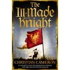 KNYGA Christian Cameron Ill-Made Knight