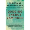 KNYGA Christiane Northrup Dodging Energy Vampires