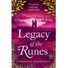 KNYGA Christina Courtenay Legacy of the Runes, The spellbinding conclusion to the adored Runes series