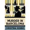KNYGA Christina Koning Murder in Barcelona