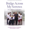 KNYGA Christina Noble Bridge Across My Sorrows