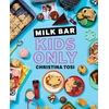 KNYGA Christina Tosi Milk Bar: Kids Only