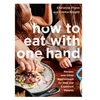 KNYGA Christine Flynn How to Eat with One Hand
