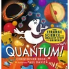 KNYGA Christopher Edge Quantum! The Strange Science of the Smallest Stuff in the Universe