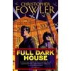 KNYGA Christopher Fowler Full Dark House, (Bryant &amp; May Book 1)