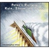 KNYGA Christopher G. C. Vine Peter's Railway Rain, Steam and Speed